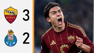 ROMA AVANTI, DYBALA FENOMENO, DERBY EVITATO | Roma-Porto 3-2