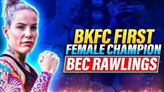 BKFC First Lady: Bec Rawlings