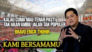 ERICK THOHIR ‼️BERANI MENGAMBIL RESIKO DEMI TIMNAS INDONESIA WALAUPUN DICACI MAKI