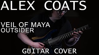 Alex Coats - Veil Of Maya - Outsider (Guitar Cover)