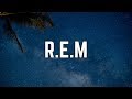 Ariana Grande - R.E.M (Lyrics)
