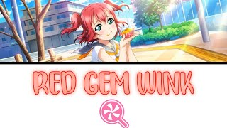 RED GEM WINK - Ruby Kurosawa [FULL ENG/ROM LYRICS] | Love Live!