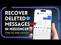 How to Recover Deleted Messages on Facebook Messenger 2026