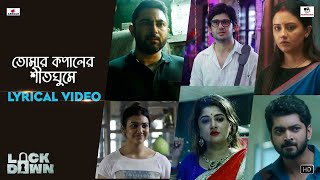 Tomar Kopaler Shitghume (তোমার কপালের শীতঘুমে) Lyrical | Lockdown | Shovan | Artage \u0026 Pandemonium