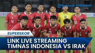 Jadwan dan Link Live Streaming Timnas Indonesia Vs Irak di Grup A Piala Asia U20 2023
