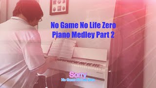 No Game No Life Zero - Piano Cover 2 (3songs)