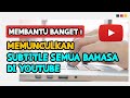 CARA MEMUNCULKAN SUBTITLE/CC YOUTUBE BAHASA INDONESIA / SEMUA BAHASA | SUBTITLE OTOMATIS