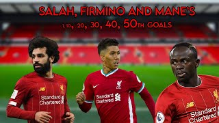 SALAH, FIRMINO AND MANE's First 50 Liverpool Goals (2015-2019)