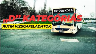 „D” kategóriás rutin vizsgafeladatok. Helyszín: Budapest, Hofherr Albert utcai tanpálya