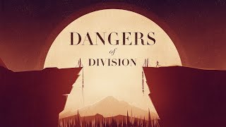 Dangers of Division (by Pastor Fred Bekemeyer)