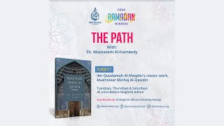 #3 | The Path | Sh. Moutassam Al-Hameedy | Ramadan Halaqa Series 1442/2021