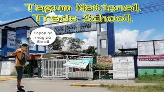 Tagum National Trade School |Mag pa Enroll tayo kolokoy @mikilkolokoytvvlogs9868