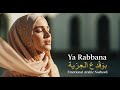 Ya Rabbana – Emotional Arabic Nasheed | Heart-Touching Islamic Prayer | Cover by MUSTAFA MUSIK