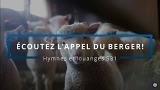 531 - Écoutez l'appel du berger (voix) | Hymnes et louanges | Audréanne Cloutier