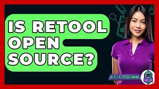 Is Retool Open Source? - Next LVL Programming