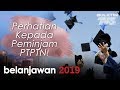 BELANJAWAN 2019: Perhatian Kepada Peminjam PTPTN!