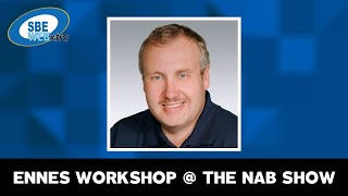 SBE WEBxtra - February 20, 2023 - Ennes Workshop @ the NAB Show