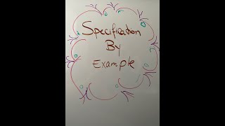 Agile Modeling - 03: Specification By Example