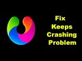 Fix UPX App Keeps Crashing Problem Solution in Android - Fix UPX Crash