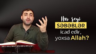 Səbəblər, yoxsa Allah? Hər şey öz-özünə baş verir? | Təbiət Risaləsi - Dərs 1 | Nur Qapısı