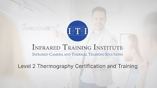 Level 2 Thermography Certification and On-site Training | Infrared Training Institute