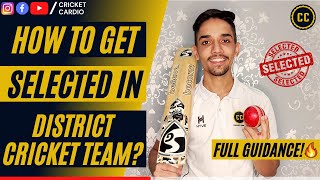 How to get selected in District Cricket Team | District selection process for Cricketers