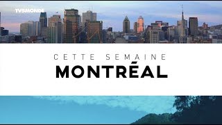 INTÉGRALE - Destination Francophonie #210 - DESTINATION MONTREAL VERSION LONGUE