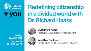 +You: Redefining Citizenship in a Divided World with Dr. Richard Haass