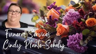 Funeral Services for Cindy Plante-Sebaly