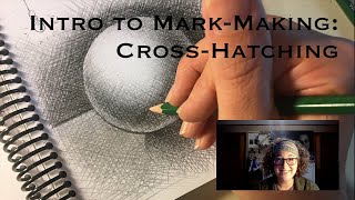 Intro to Mark-Making: Cross Hatching