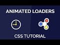 CSS Animated Loaders | Fidget Spinner Loader and Clock Loader