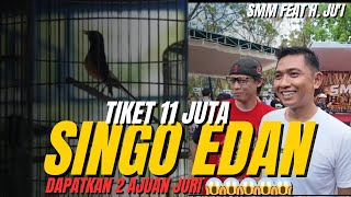 SMM FEAT H. JU'I ‼️ TIKET 11 JUTA MURAI BATU SINGO EDAN DAPAT 2 AJUAN JURI???😱😱😱😱