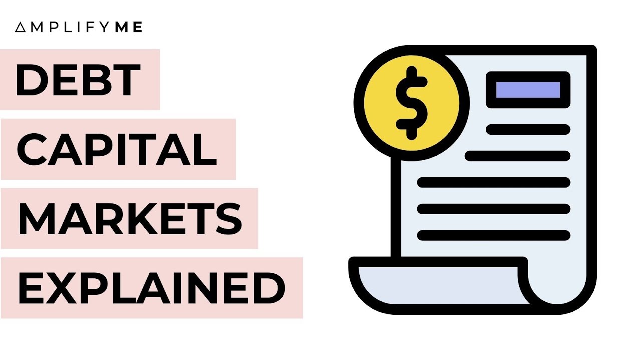 Debt Capital Markets (DCM) Explained - YouTube