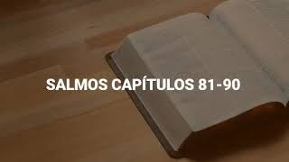 SALMOS CAPÍTULOS 81-90 +LA BIBLIA RV1960