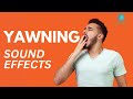 yawning sound effects