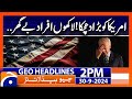 America Latest Situation - Big Shock for America | Geo News 2 PM Headlines | 30 Sep 24