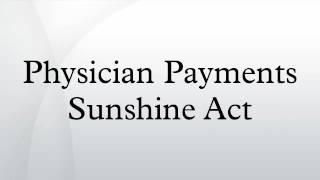 Physician Payments Sunshine Act