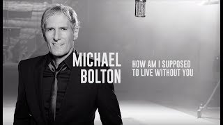 Michael Bolton - How Am I Supposed To Live Without You (Lyric Video)
