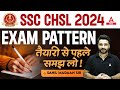 SSC CHSL 2024 | SSC CHSL Exam Pattern 2024 | By Sahil Madaan Sir