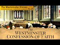 The Westminster Confession By The Westminster Assembly [Christian Audiobook] | Christian Classics