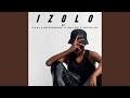 Izolo (feat. xoladee, Ndotha Rsa, N.O.R.C & MkeyzWodumo)