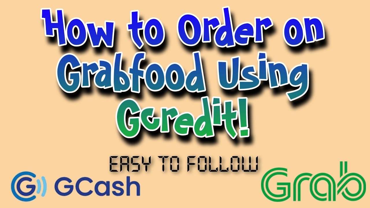 How To Order On Grab Food Using Gcredit! (easy To Follow) - YouTube