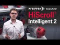 HiScroll ®  Episode 5 - INTELLIGENT 2 | by Pfeiffer Vacuum