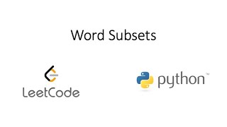 Leetcode - Word Subsets (Python)