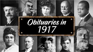Obituary: Famous Faces WE LOST in 1917