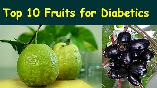 Top 10 Fruits for Diabetics | Best Fruits for Diabetes | Most Suitable Fruits for Diabetic Patients