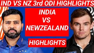 IND VS NZ 3rd ODI HIGHLIGHTS | ROHIT , GILL FULL BATTING |TOP SCORES , WICKET TAKER | NKS DAILY NEWS