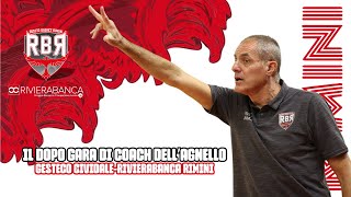 UEB Gesteco Cividale - Rivierabanca Rimini 73 - 80, dopo gara con coach Sandro Dell'Agnello