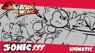 Sonic SSS! (Animatic) | Skipperwing!