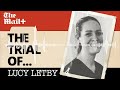 lucy letby interview with detective who questioned killer nurse the trial of lucy letby podcast